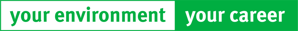 graphic image in green and white reading "your environment, your career"
